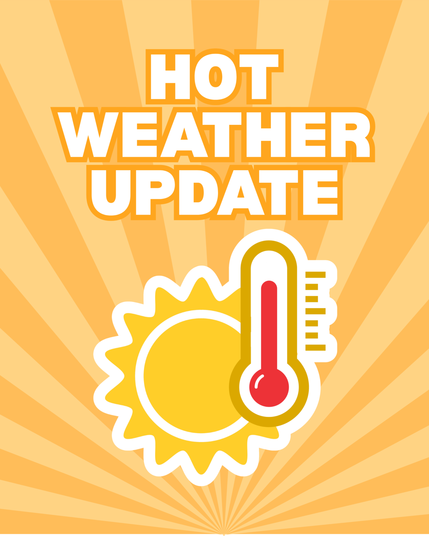 HOT WEATHER UPDATE
